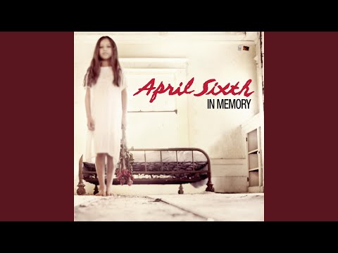 Foster - April Sixth