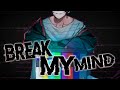 Nightcore Break My Mind