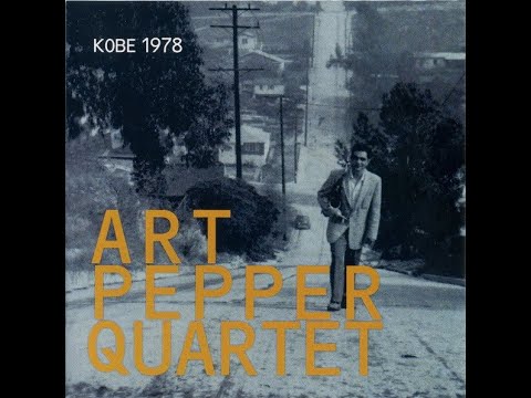 Art Pepper  at Kobe, Satin Doll, 1978