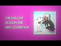 The Hollow: Mira S1 Scenepack