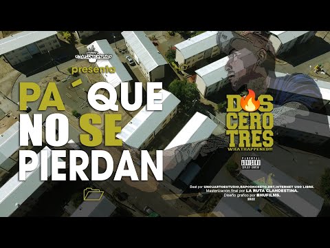 DOSCEROTRES - Pa' Que No Se Pierdan.(2022)