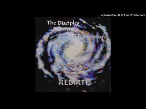The Disciples ft. The Rootsman - Conscious Dub (1997)