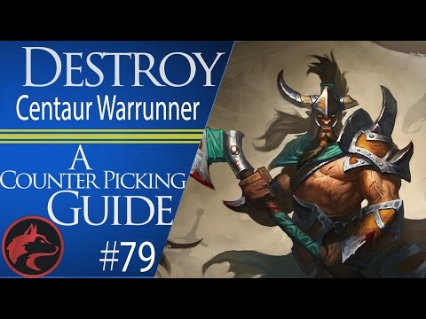 How to Counter Centaur Warrunner in Patch 7.05 - Dota 2 Counter picking guide #79
