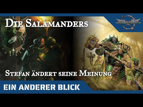 Ein anderer Blick auf die Salamanders (Teil2): Warhammer 40K Hintergründe auf dem Prüfstand