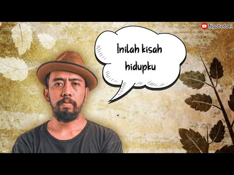 PERJALANAN HIDUP KUKUH PRASETYO KUDAMAI -  PART2 (NGOBADOEL ROAD SHOW MUSISI JOGJA)