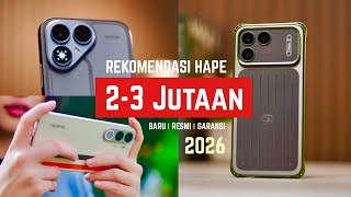 Rekomendasi Hape 2-3 Jutaan! Baru, Resmi & Bergaransi