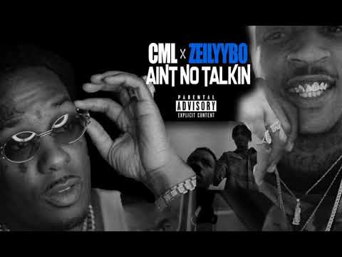 CML x ZeilyyBo - Ain't No Talkin (Prod. Hermanata) (Official Audio)