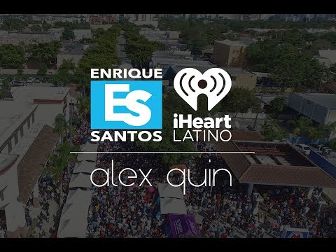 Alex Quin | Enrique Santos | iheart Latino |  Calle Ocho Festival
