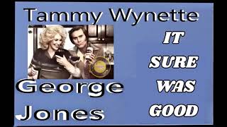 GEORGE JONES &amp; TAMMY WYNETTE 💥 IT SURE WAS GOOD