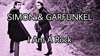SIMON &amp; GARFUNKEL - I Am A Rock (Lyric Video)