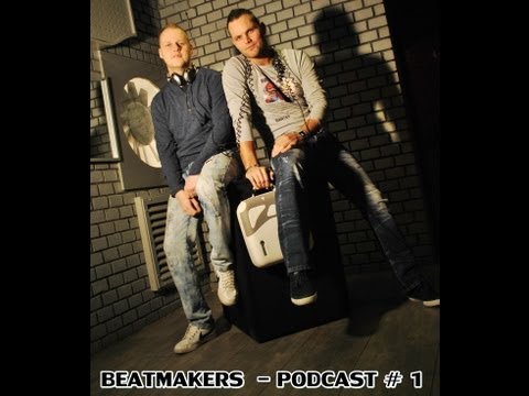 BEATMAKERS - PODCAST # 1