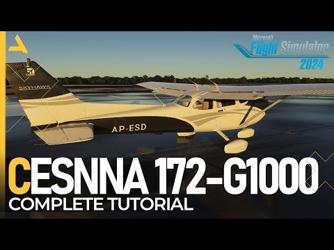 Complete Tutorial of Cessna 172 with G1000 for Microsoft Flight Simulator 2024