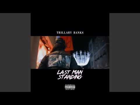 Trillary Banks - Last Man Standing [Official Audio] |G46 GRIME