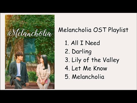 Melancholia OST Playlist (KDrama)