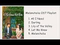 Melancholia OST Playlist KDrama