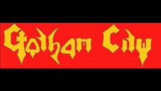gotham city-gotham city..swedish heavy metal band!
