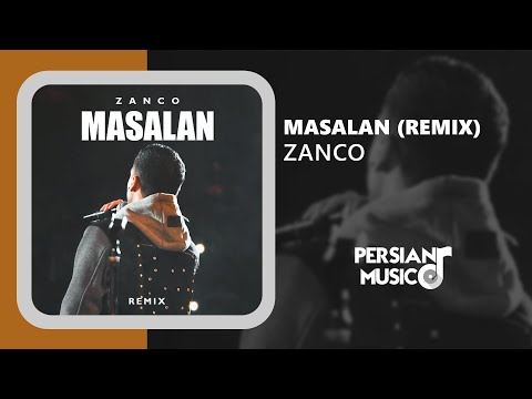 Zanco - Masalan (Remix) - ریمیکس آهنگ مثلا از زانکو