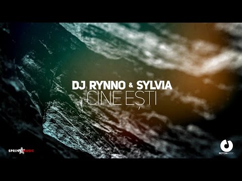 Dj Rynno & Sylvia - Cine esti (Official Lyric Video)