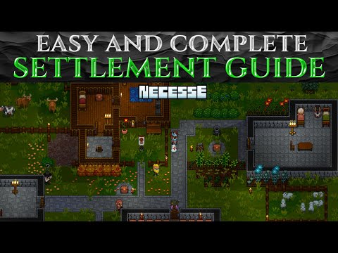 Easy And Complete SETTLEMENT GUIDE For NECESSE 1.0 Tips