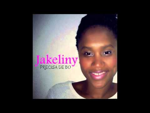 Jakeliny - Precisa De Bo (2014)