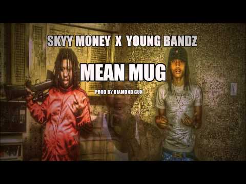 Skyy Money ft. Young Bandz - Mean Mug (Prod by Diamond Gun)