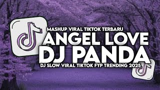 Download lagu DJ PANDA ANGEL LOVE SLOW VIRAL TIKTOK FULL SONG MAMAN FVNDY 2025 mp3 Download lagu DJ PANDA ANGEL LOVE SLOW VIRAL TIKTOK FULL SONG MAMAN FVNDY 2025 mp3