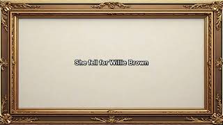 The Fable of Willie Brown Johnny