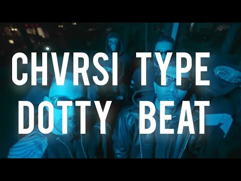 Chvrsi - Dotty (ft.Sep Shz, Aydinone)(Type Beat)