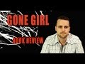 Gone Girl - Book Review (Spoiler-Free)