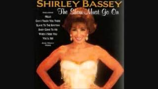 Dame Shirley Bassey - One day I'll fly Away