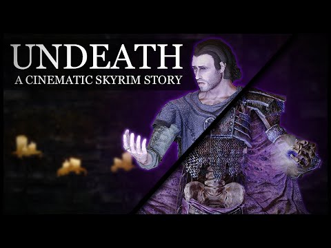 UNDEATH | A Skyrim Story