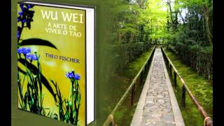 AUDIOLIVRO - TAO - WU WEI A Arte de Viver o TAO