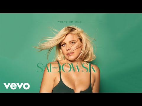 Maria Sadowska - Wolno umierać