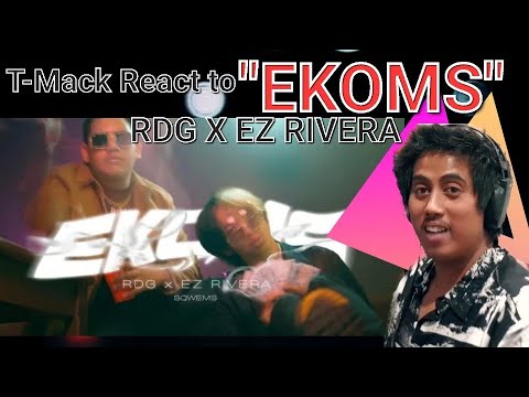 T-Mack React to RDG x Ez Rivera - EKOMS (Official Music Video)