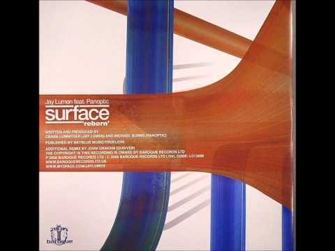 Jay Lumen feat. Panoptic - Surface Reborn (Quivver Remix)