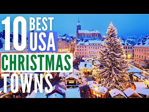 10 Christmas Towns in the USA That Are Absolutely Enchanting