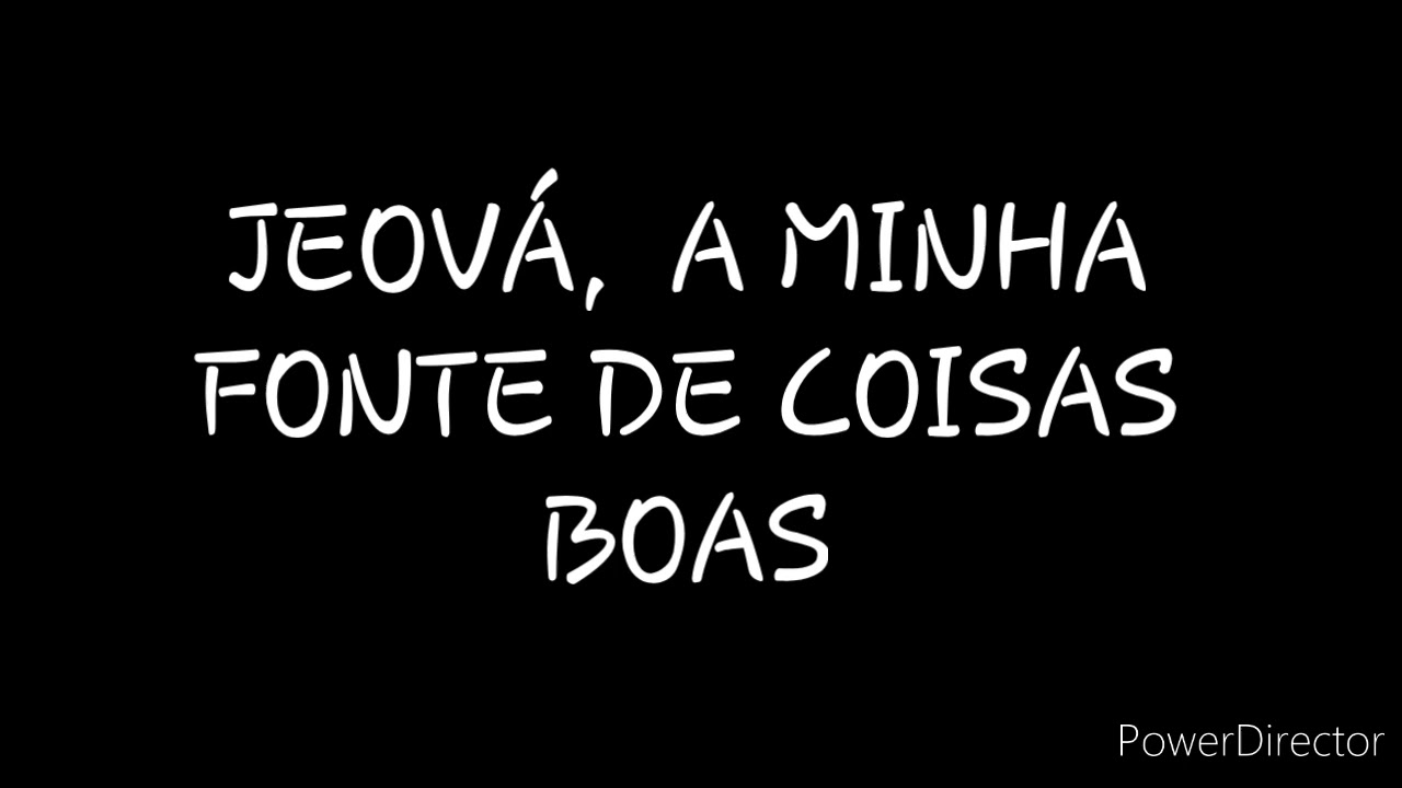 DISCURSO: JEOVÁ,  A MINHA FONTE DE COISAS BOAS