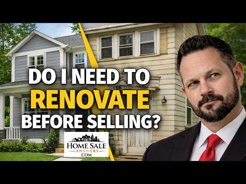 Do I Need to Renovate Before Selling?