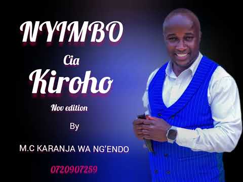 NOV EDITION....NYIMBO CIA KIROHO '30MIN MIX ' BY M.C KARANJA WA NG'ENDO 