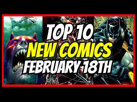 Top 10 New Comics This Week 🔥 NCBD Week 7 2026