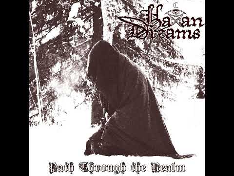 HAXAN DREAMS - Path Through the Realm (full album) [Dungeon Synth] (2019)