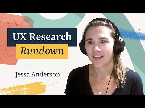 UX Research Rundown with Jessa Anderson from ServiceNow
