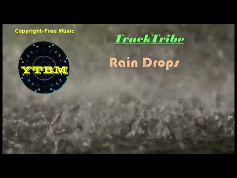 RAIN DROPS by TRACK TRIBE  |  Copyright-free Music  |  YTBM