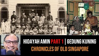 Hidayah Amin – Old Kampong Glam & Gedung Kuning Part 1 | Chronicles of Old Singapore