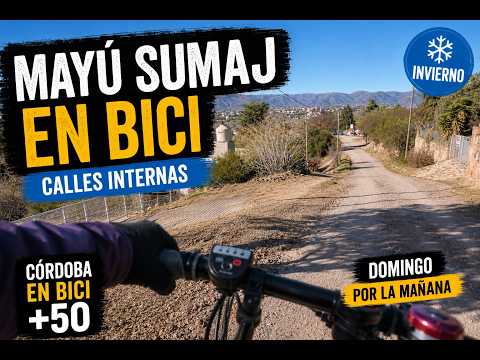Córdoba en bici +50 Mayú Sumaj, Calle pricipal y calles internas lomas ripio y escapo de perros !