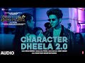 Character Dheela 2.0 (Audio) | Shehzada | Kartik, Kriti | Neeraj, Pritam | Rohit D | Bhushan Kumar