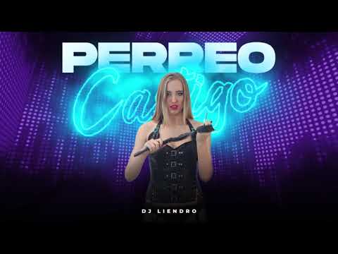 PERREO CASTIGO  - DJ LIENDRO