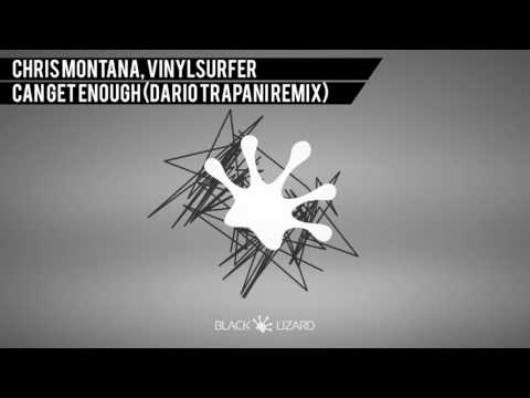 Chris Montana, Vinylsurfer - Can't Get Enough (Dario Trapani Remix) [OUT NOW on Beatport]