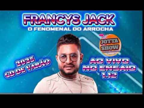 FRANCYS JACK AO VIVO NO ENSAIO CD DE VERÃO 1.12 #paixão #amor #no12 #arrocha  cover