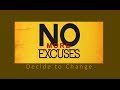 No More Excuses Decide to Change